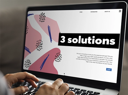 Les 3 solutions pour la création du site internet de mon entreprise